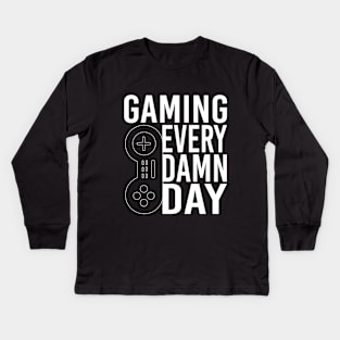 GAMING EVERY DAMN DAY T-SHIRT gamers t shirt Kids Long Sleeve T-Shirt